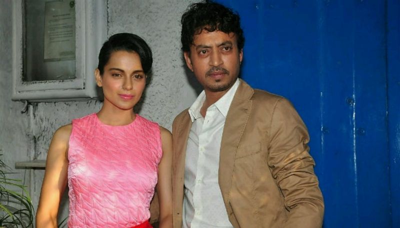 Only if Kangana is the hero of a film, I will be the heroine: Irrfan Khan