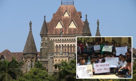 Resume duties immediately, resign & sit at home if you feel threatened: Bombay HC to doctors