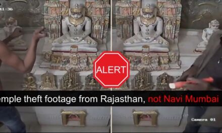 Viral video of Rajasthan temple robbery being circulated as ‘theft at Jain temple in Navi Mumbai’